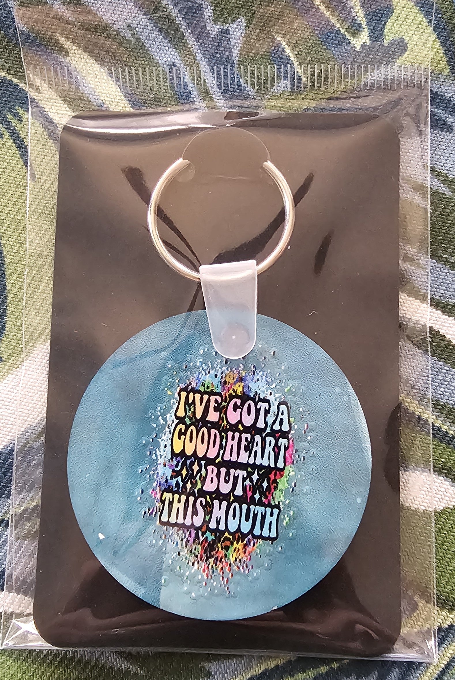Handcrafted Key-Chains - Round - I've Got A Good HEart but This Mouth