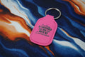 Key-Chain Holder - Hand Sanitizer - Sayings