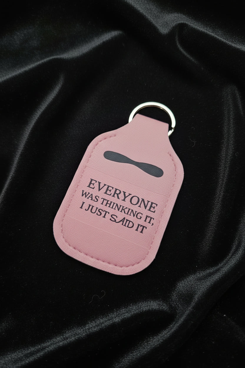 Key-Chain Holder - Hand Sanitizer - Sayings