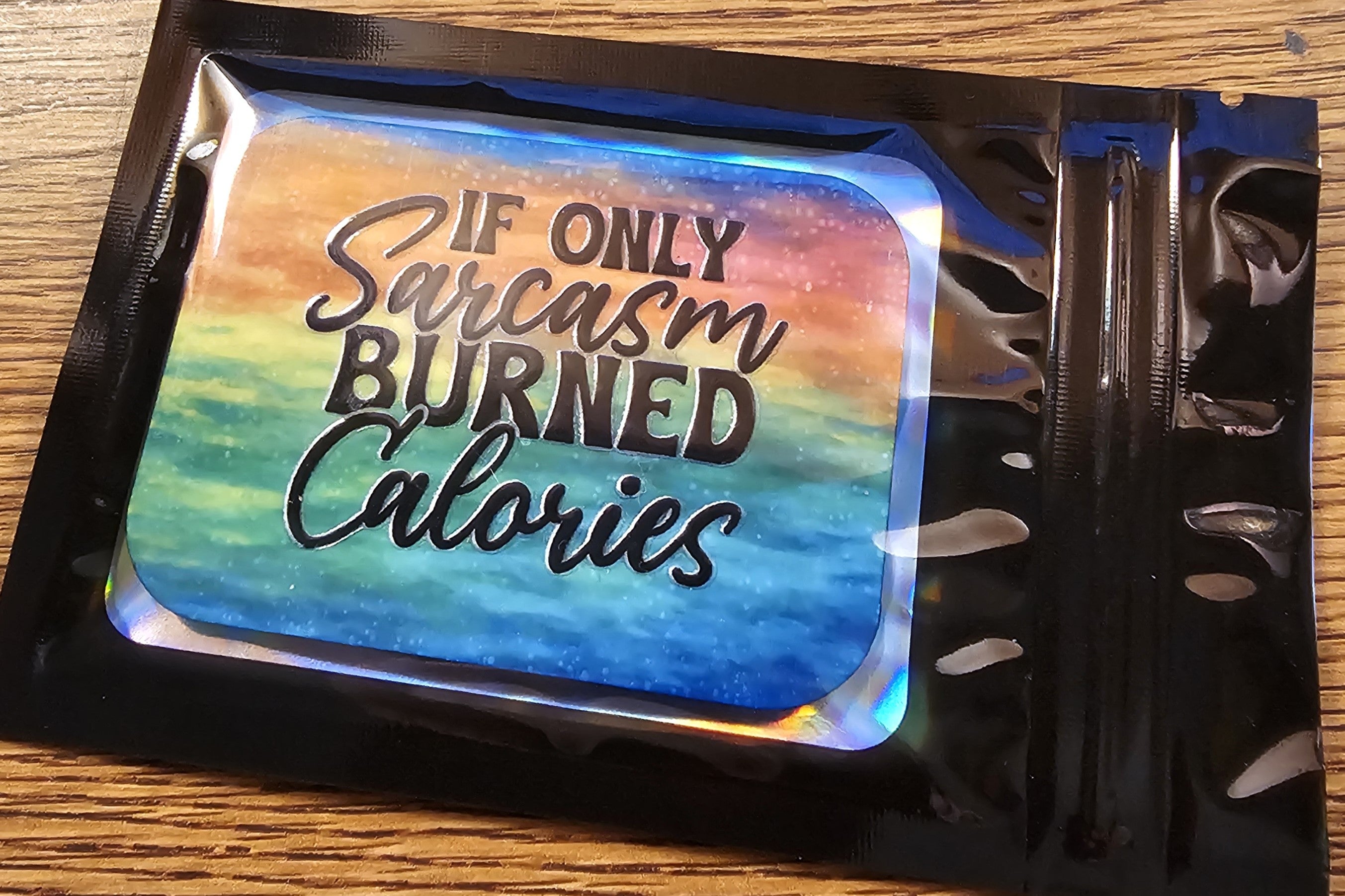 Rectangle Magnets-  Funny saying - limited