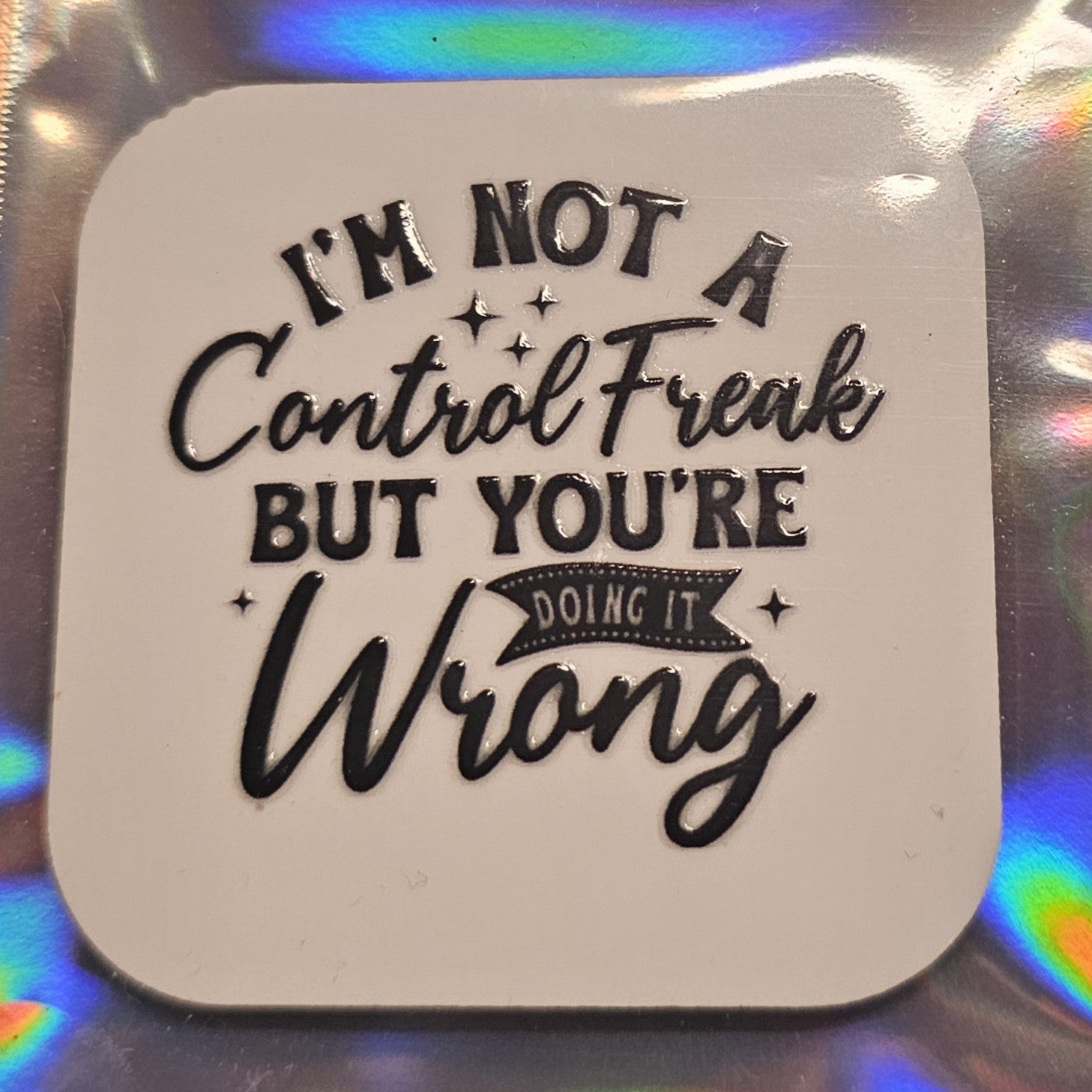 Square Magnets – Sarcastic Saying  - 03