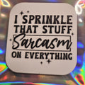 Square Magnets – Sarcastic Saying  - 09