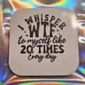 Square Magnets – Sarcastic Saying  - 12