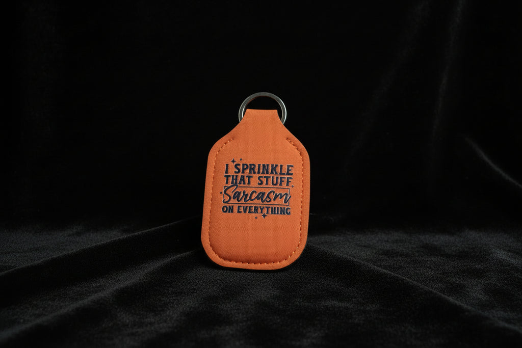 Key-Chain Holder - Hand Sanitizer - Sayings