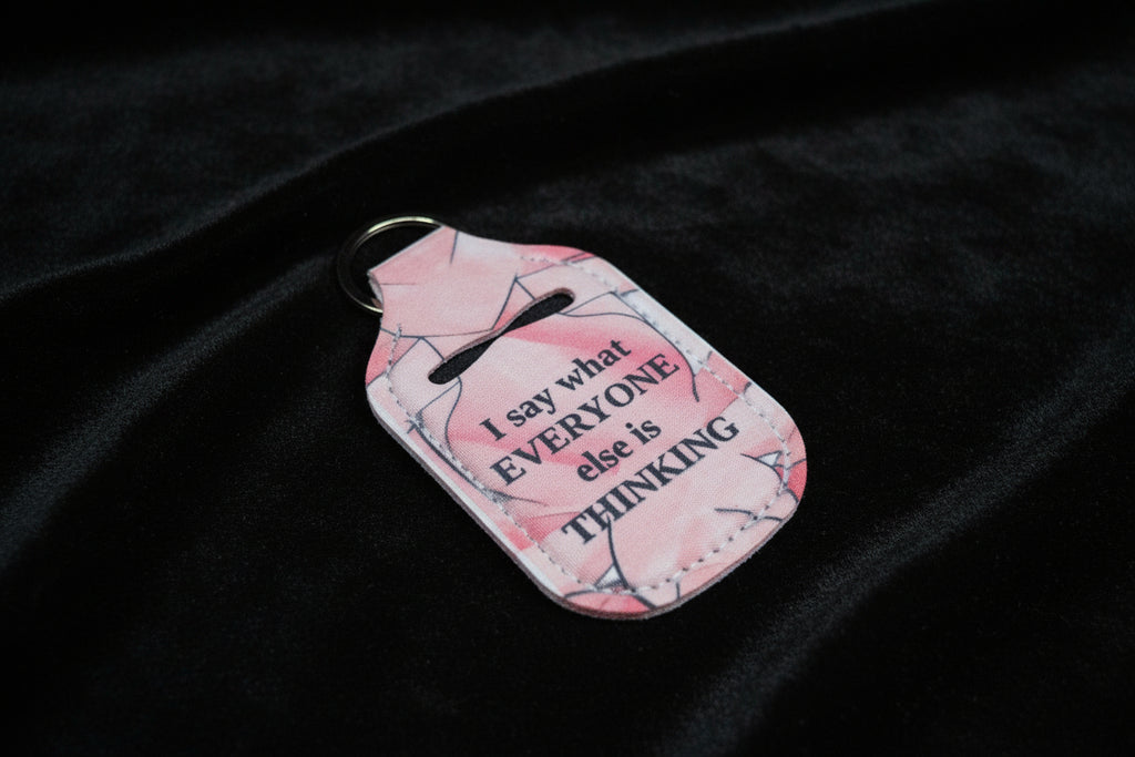 Key-Chain Holder - Hand Sanitizer - Sayings