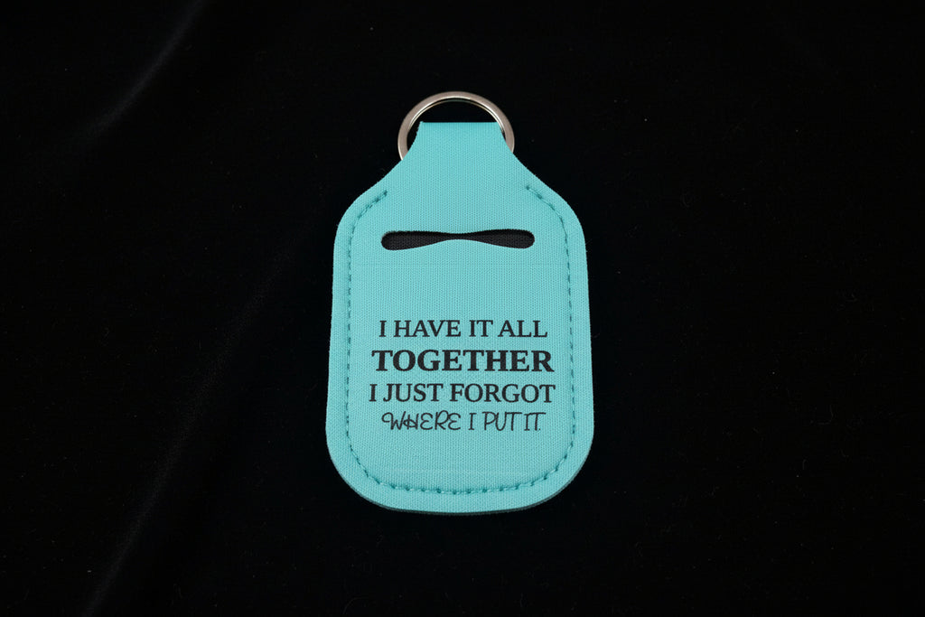 Key-Chain Holder - Hand Sanitizer - Sayings