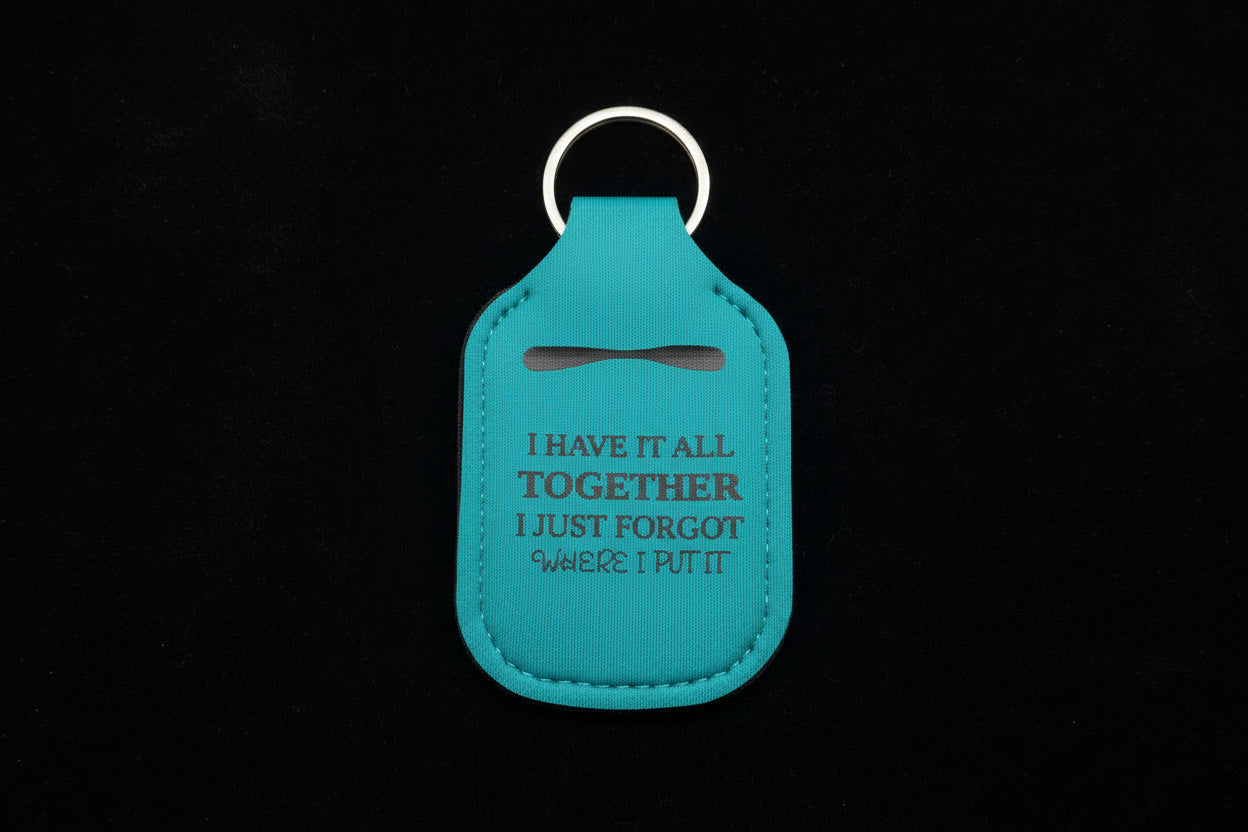 Key-Chain Holder - Hand Sanitizer - Sayings